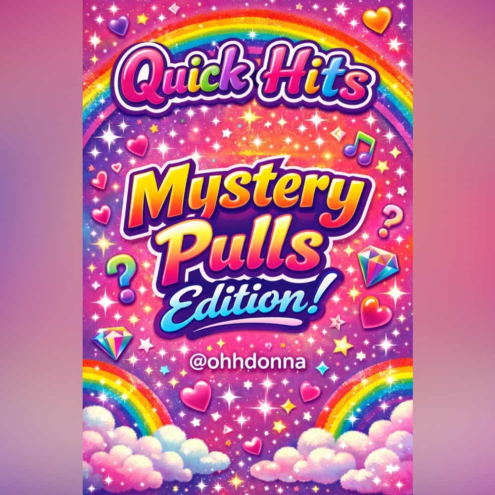 Quick Hits- Mystery Pull! Bid to See What You’ve Won! 🦄💜